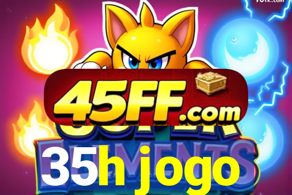 35h jogo
